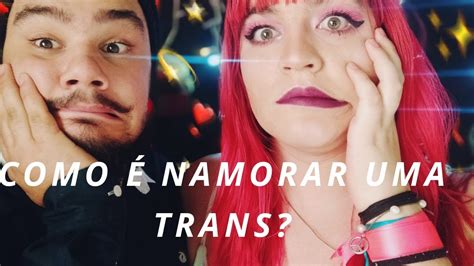 traveco com casal|Namoro transgénero: Como namorar uma mulher trans.